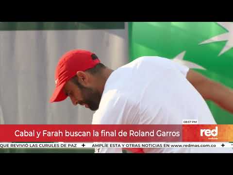 Red+ | Cabal y Farah buscan la final de Roland Garros