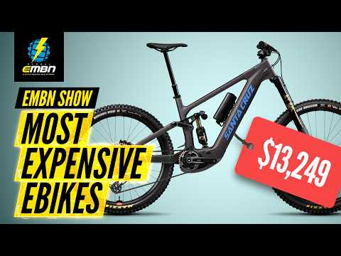 Top 6 Most Expensive eBikes | EMBN Show 407