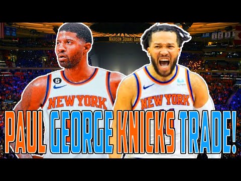 The New York Knicks Are Trading For Paul George?!