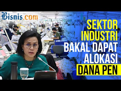 Ini Syarat Sektor Industri Dapat Alokasi Dana PEN!