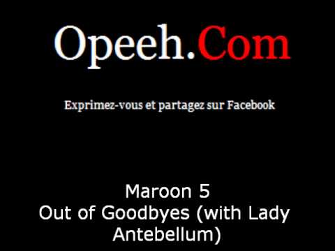 Maroon 5 (Maroon five) - Out of Goodbyes (with Lady Antebellum)