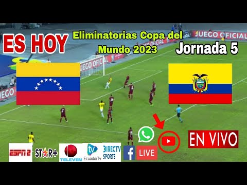 Venezuela vs. Ecuador en vivo, donde ver, a que hora juega Venezuela vs. Ecuador Eliminatorias 2023