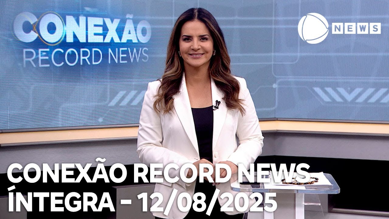Conexão Record News   12082025