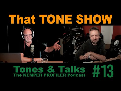 KEMPER PROFILER - Tones & Talks - That TONE SHOW #13