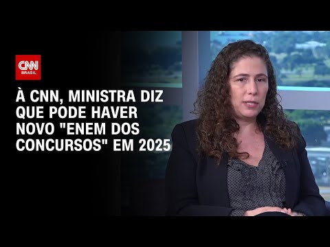 À CNN, ministra diz que pode haver novo Enem dos Concursos em 2025 | CNN ENTREVISTAS
