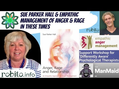 Sue Parker Hall & empathic management of anger & rage in these times