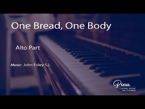 One Bread, One Body (John Foley) - Alto