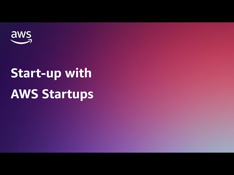Start-up with AWS Startups: Episode 6 | Healthcare Accelerator