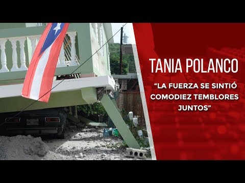 Tania Polanco, periodista dominicana en PR: “La fuerza se sintió como diez temblores juntos”