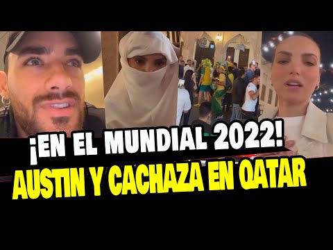 AUSTIN PALAO Y CACHAZA LLEGARON A QATAR PARA EL MUNDIAL DE FUTBOL 2022