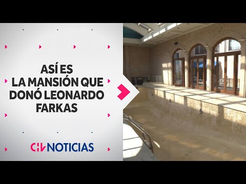 Así es POR DENTRO LA MANSIÓN que Leonardo Farkas donó a Fundación Desafío Levantemos Chile