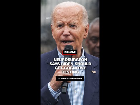 Neurosurgeon says Biden should get cognitive testing