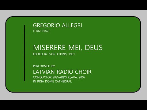 Miserere mei, Deus - Gregorio Allegri