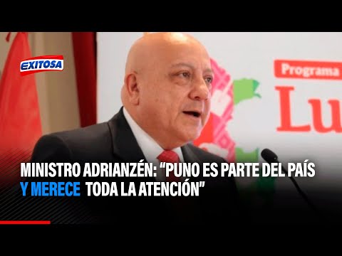 Luis Alfonso Adrianzén:  Puno es parte del país y merece toda la atención