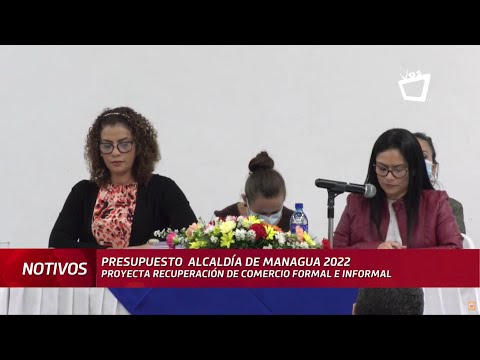 Alcaldía de Managua proyecta recuperación de comercio formal e informal en el presupuesto de 2022