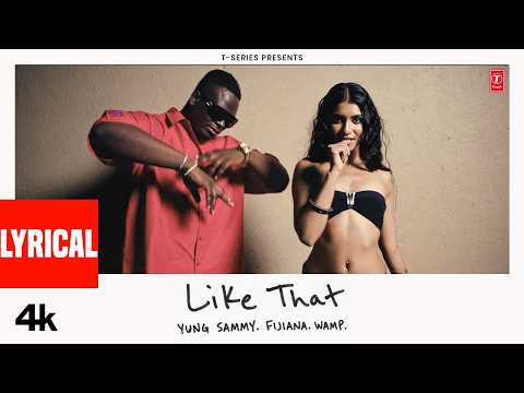 Like That (Lyrical Video): Yung Sammy | Fijiana | One of A Kind | T-Series