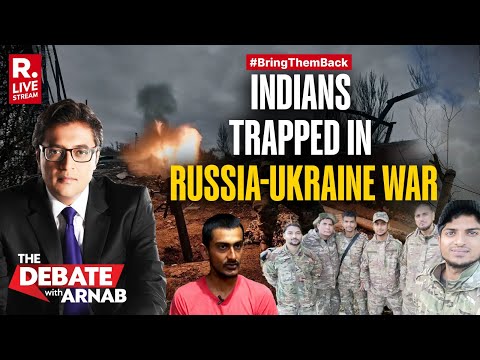 Debate With Arnab LIVE: Ukraine Captures Indian Student 'Fighting War' For Russia