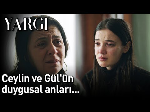 Yargı 26. Bölüm - Ceylin ve Gül'ün Duygusal Anları...