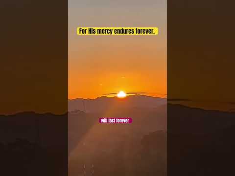 For His mercy endures forever.