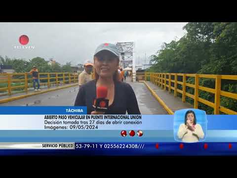 Abierto paso vehicular en el Puente Internacional Unión - El Noticiero emisión meridiana 09/05/24
