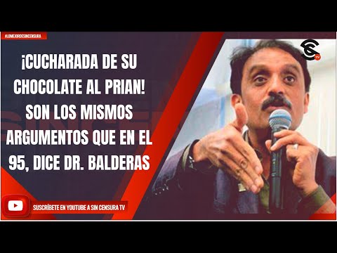 ESOS QUE TRABAJABAN CON GARCÍA LUNA, TRABAJAN CON NORMA PIÑA: DR. ÁNGEL BALDERAS