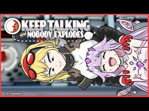 【Keep Talking and Nobody Explodes】ok we can just let her explode【hololive】