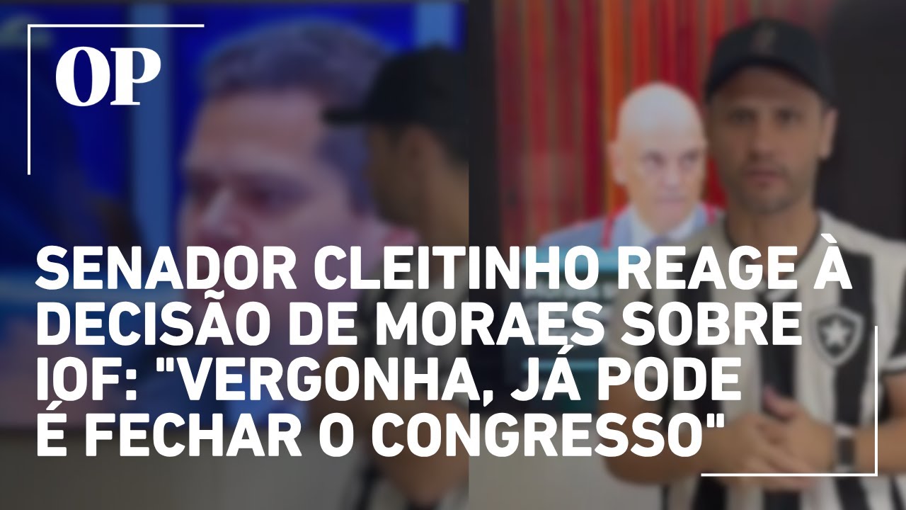 Senador Cleitinho reage à decisão de Moraes sobre IOF: “Vergonha, já pode é fechar o Congresso”