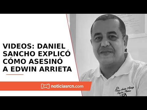 Daniel Sancho reveló espeluznantes detalles del asesinato de Edwin Arrieta