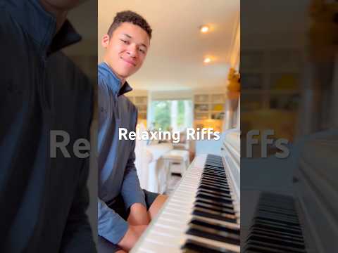 Relaxing RIFFS! 😎🎵🎼 #piano #music #musician #relaxing  #chillmusic #relaxingmusic