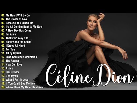 Celine Dion Hits Songs 2024 - Best Songs of World Divas - Greatest playlist Songs Celine Dion