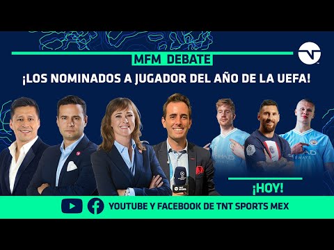 ¡MESSI, HAALAND Y DE BRUYNE, POR EL JUGADOR DEL AÑO DE LA UEFA! | MFM DEBATE