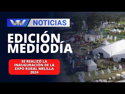 Edición Mediodía 11/04 | Se realizó la inauguración de la Expo Rural Melilla 2024