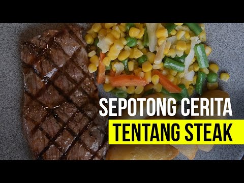 Sepotong Cerita Tentang Steak