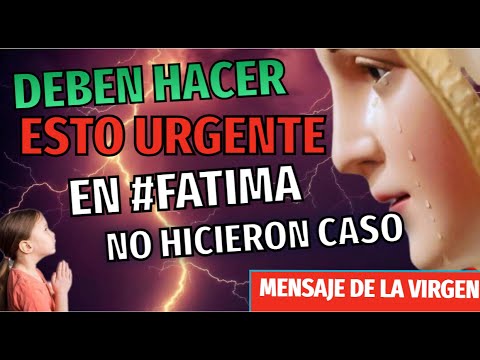 La VIRGEN FATIMA da MENSAJE URGENTE a NIÑA, INDICACIONES Esto debes hacer el 13 de MAYO