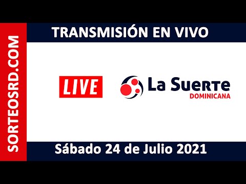 La Suerte Dominicana EN VIVO ?? Sábado 24 de Julio 2021 – 12:30 PM