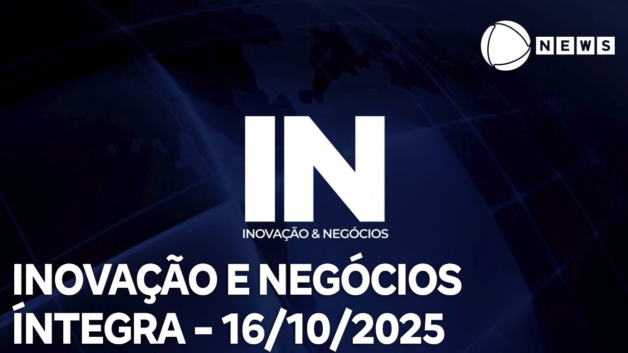 Inovação e Negócios – 16/10/2025