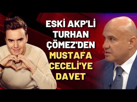 Eski AKP'li Turhan Çömez'den Mustafa Ceceli'ye davet