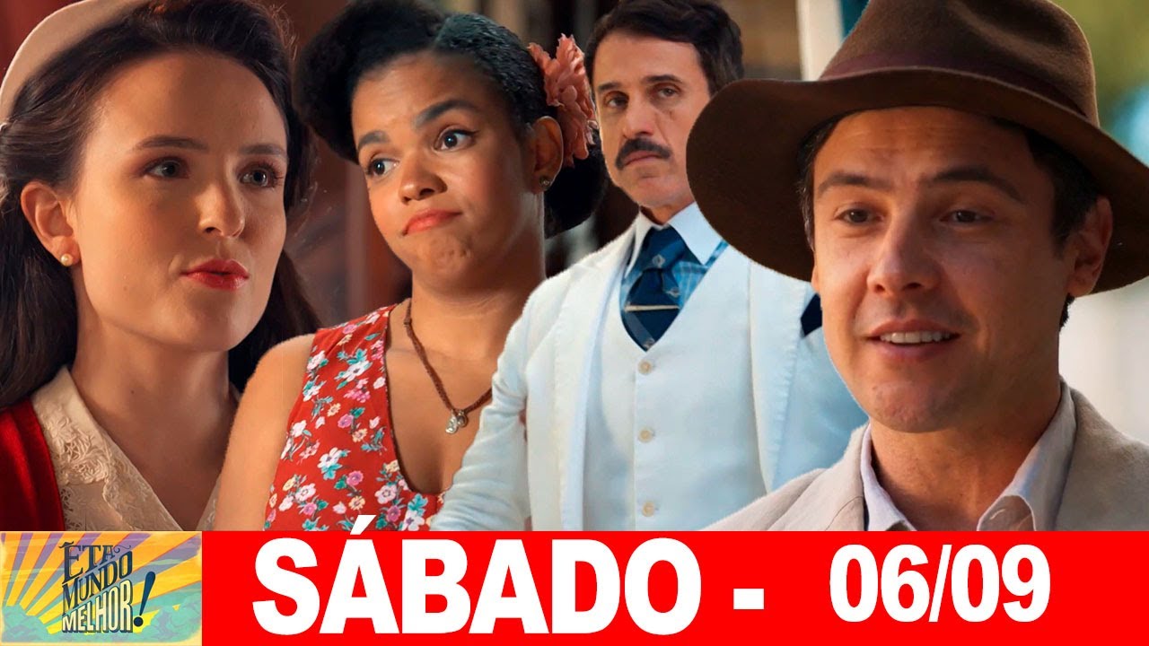 ÊTA MUNDO MELHOR | Capitulo de hoje | Sábado (06/09/2025) RESUMÃO