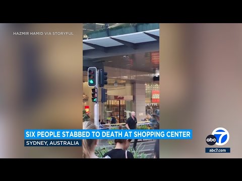 6 people stabbed to death in Sydney shopping center; suspect fatally shot