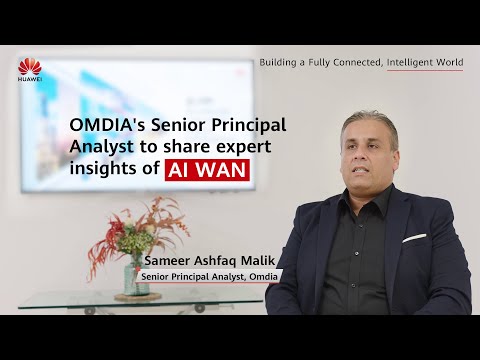 Huawei invites OMDIA's Senior Principal Analyst to share expert insights
