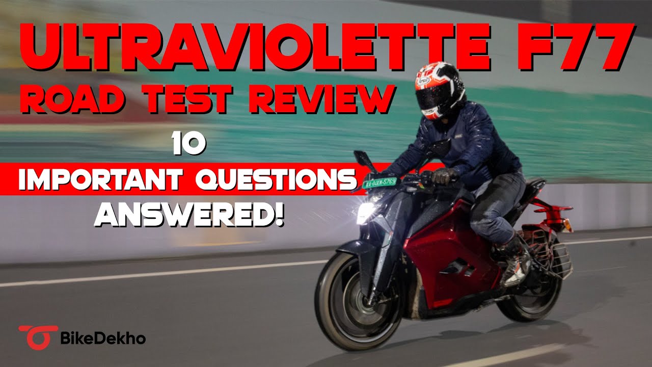 Ultraviolette F77: 10 IMPORTANT Questions Answered | Real-world Range, Features & More