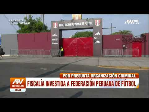 Fiscalía investiga a Federación Peruana de Fútbol por presunta organización criminal