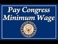If minimum wage was tied to Congressional pay...