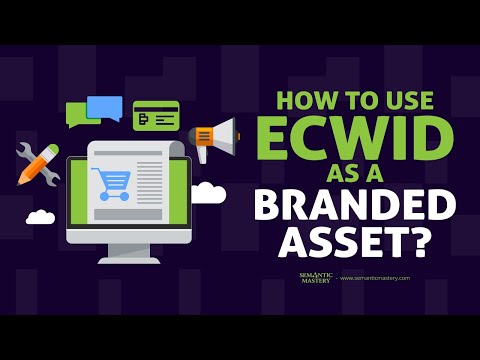 How To Use Ecwid As A Branded Asset?