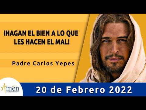 Evangelio De Hoy Domingo 20 Febrero 2022 l Padre Carlos Yepes l Biblia l  Lucas 6,27-38 | Católica