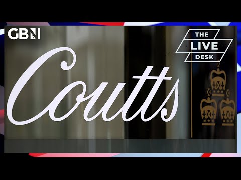 Coutts banking scandal: Government set to 'crackdown' on banks closing accounts