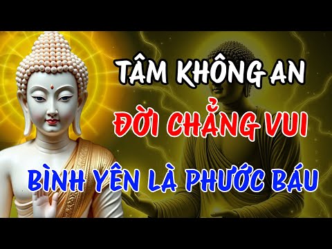 Phật Dạy: Bình An Là Phước Báu | Đừng Đánh Đổi Nó Vì Bất Cứ Điều Gì