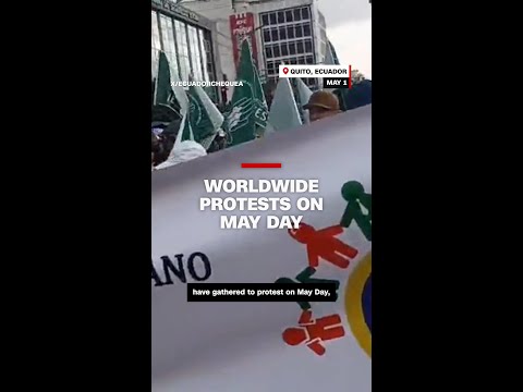 Worldwide protests on May Day