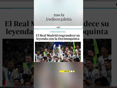 Así informó la prensa internacional la victoria de la 15ta Champions League del Real Madrid