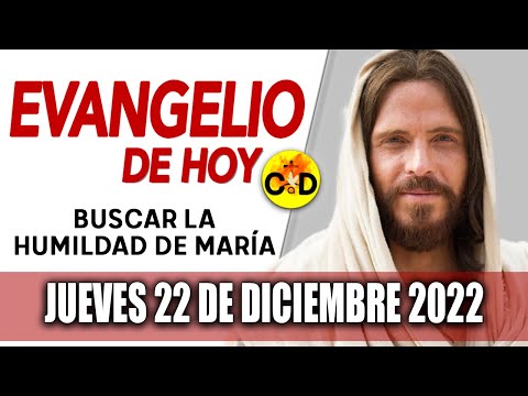 Evangelio de Hoy Jueves 22 de Diciembre de 2022 LECTURAS del día y REFLEXIÓN | Católico al Día